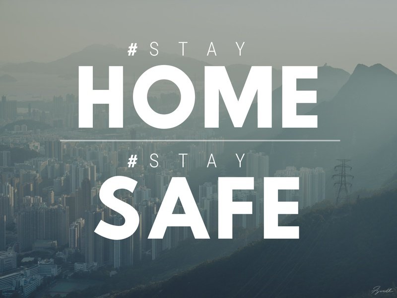 stay home safe home